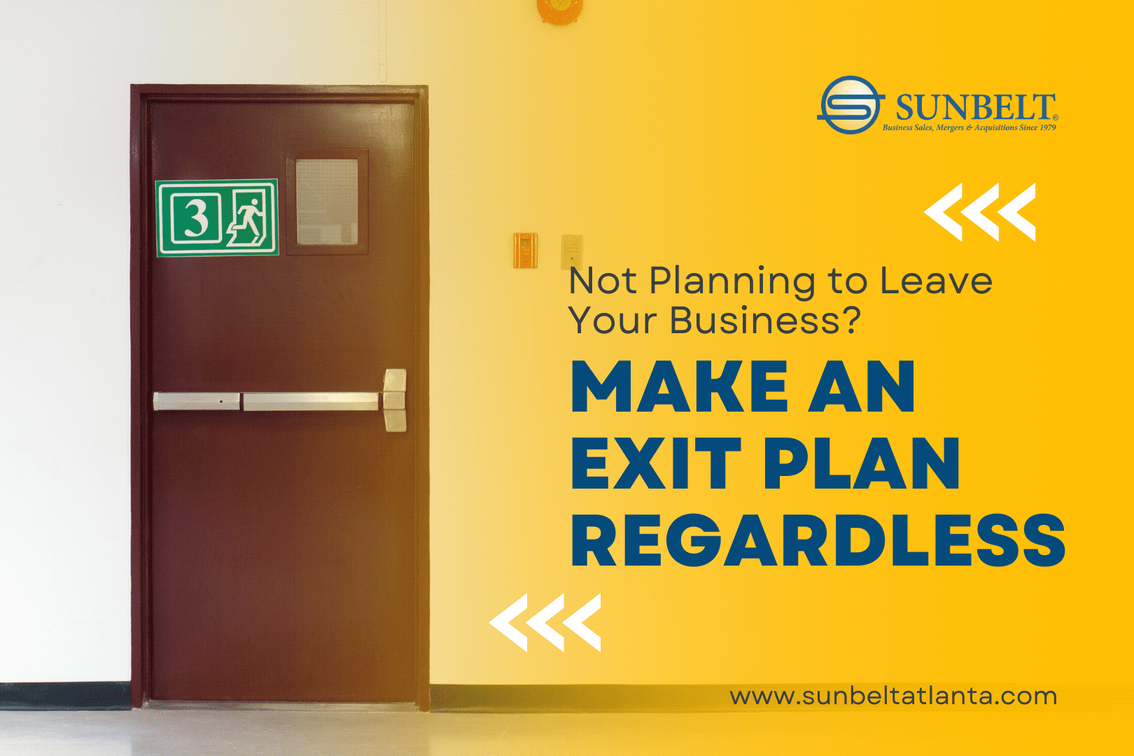 Not Planning to Leave Your Business? Plan Your Exit Anyway