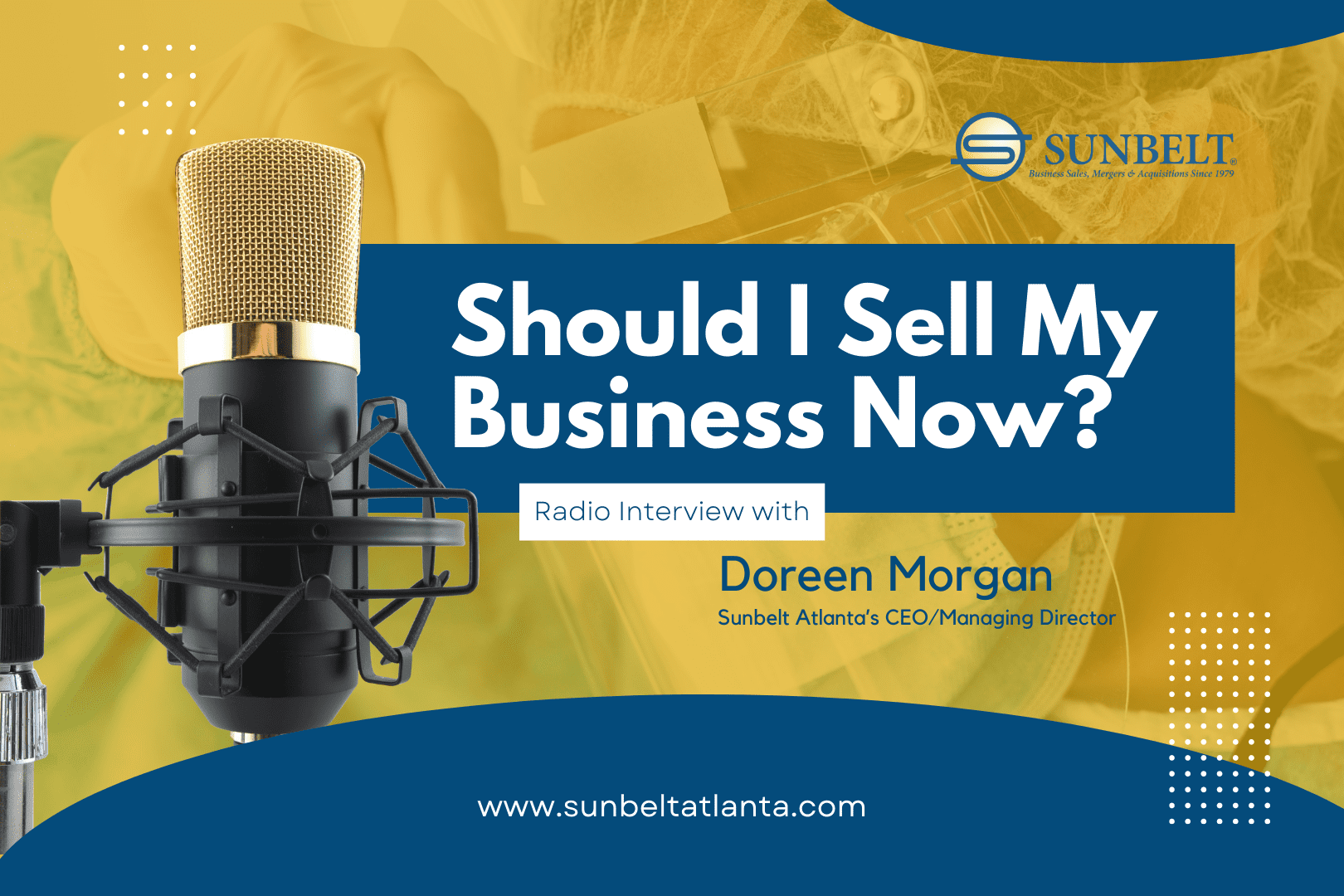 Sunbelt Atlanta Radio Interview: Should I Sell My Business Now or Wait Until the Pandemic Ends?