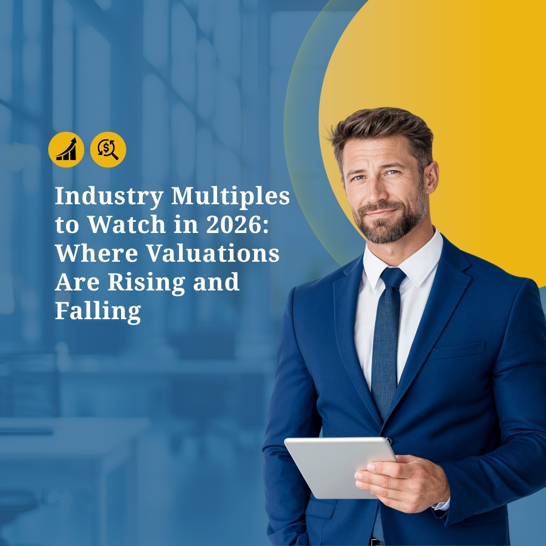 Industry Multiples to Watch in 2026: Where Valuations Are Rising and Falling
